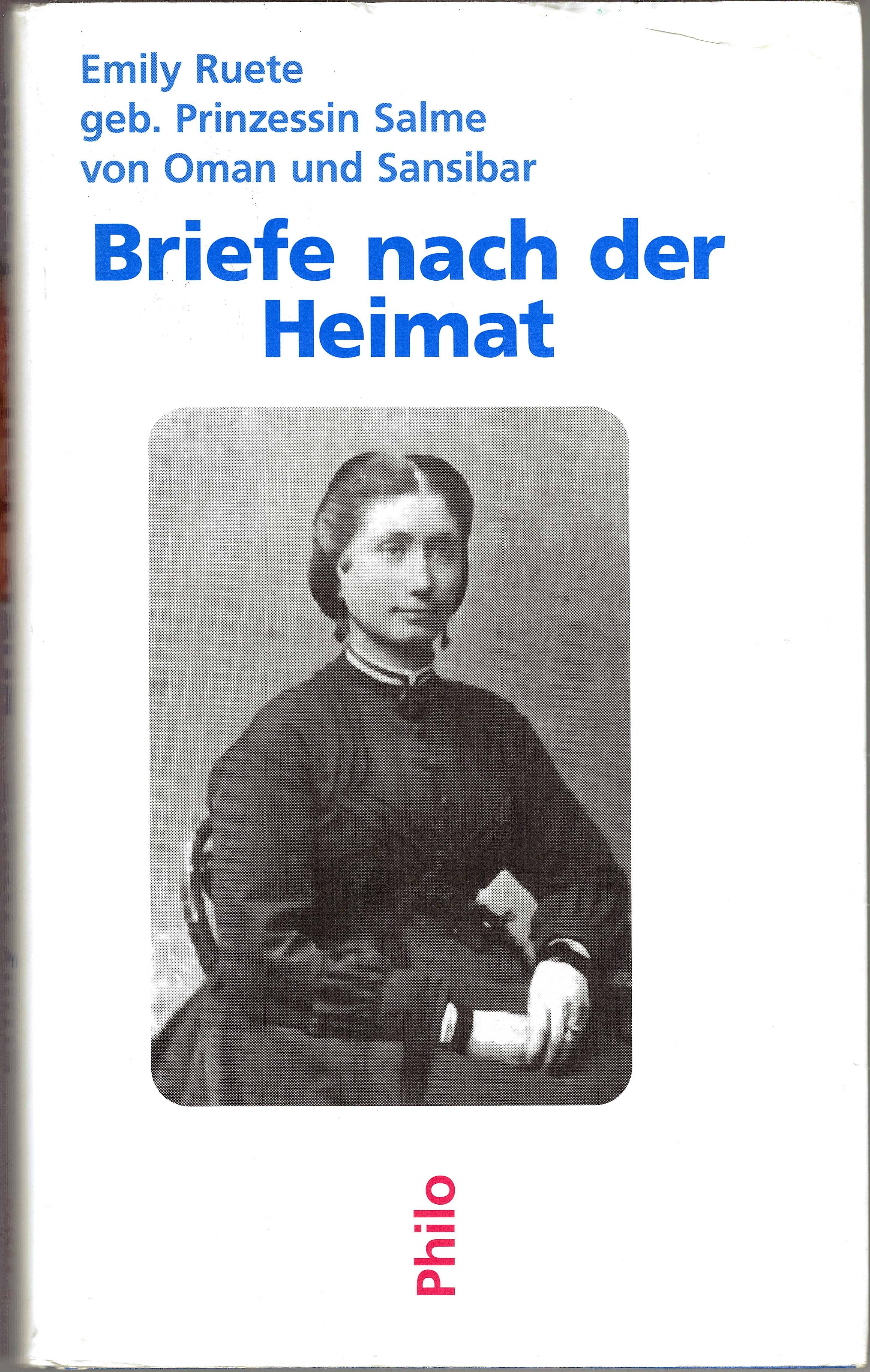 Emily Ruete Briefe nach der Heimat Emily Ruete Briefe nach der Heimat
